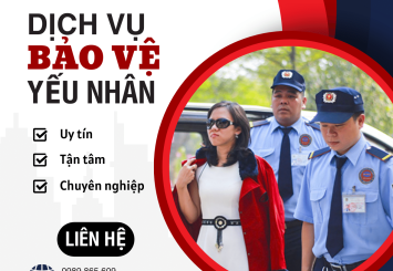Dịch Vụ Bảo Vệ Yếu Nhân - VIP Chuyên Nghiệp